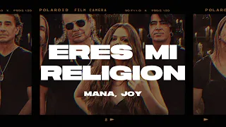 Maná, Joy - Eres Mi Religión (Letra/Lyrics)