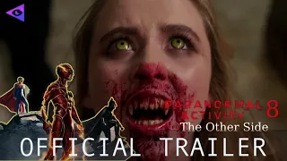Paranormal Activity 8 - The Other Side [Official Trailer in The Flash Style]