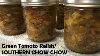 Green Tomato Relish | Southern Chow Chow Relish | Canning Recipes