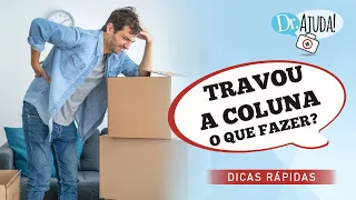 COLUNA TRAVOU – O QUE FAZER?