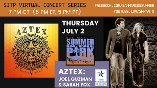 Aztex - San Marcos Summer in the Park Virtual Concert 2020