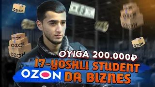 МОСКВАда 17-ЁШЛИ СТУДЕНТ Бола ХАФТАСИГА 200,000₽ (OZON va AVITO)да Бизнес