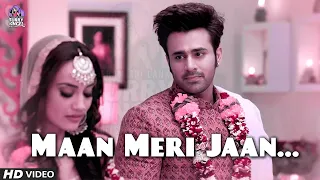 Maan Meri Jaan - BeHir VM - Mahir & Bela | Naagin 3 | by Nadeeshani SLK (AKA SN Queen)