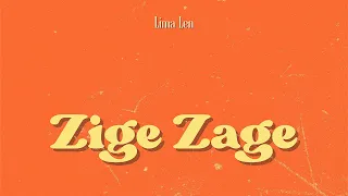 LIMA LEN - ZIGE ZAGE(official audio)