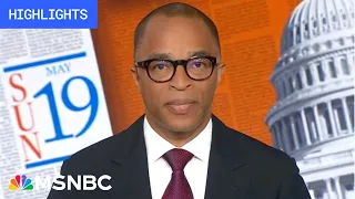 Watch Weekends with Jonathan Capehart Highlights: May 19