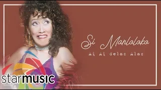 Ai Ai Delas Alas - Si Manloloko (Lyrics)