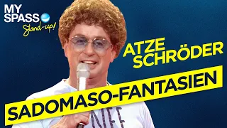 Sadomaso-Fantasien| Atze Schröder - Richtig fremdgehen