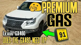 Does The Lexus GX460 NEED Premium Gas?