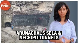 Why Sela & Nechipu tunnels in Arunachal Pradesh are strategically important