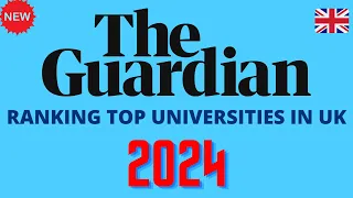 The Guardian Rankings 2024 - List of all universities in the UK