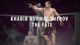 Khabib Nurmagomedov - The Fate