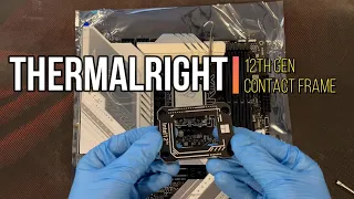 How to install the thermalright contact frame? intel 12th and 13th gen CPU