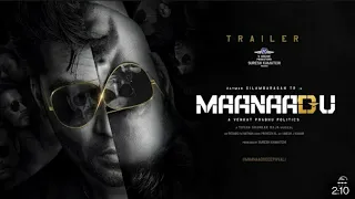 Maanadu Official Tamil Trailer | STR | SJ Surya | Kalyani | Venkat Prabhu | YSR | V House