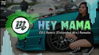 HEY MAMA (ERS REMIX) Remake MrBeats ( David Guetta -HEY MAMA remix extended )