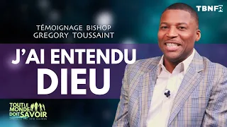 Gregory Toussaint : J'ai entendu Dieu & j'ai répondu à son appel | Tout le monde doit savoir  TBN FR