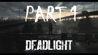 Deadlight Walkthrough Part 1 (PC, Gamepad)