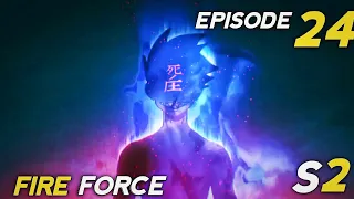 Fire Force Season 2 Episode 24 Explained in Hindi | By Otaku ldka 2.0