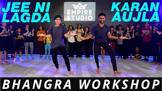 JEE NI LAGDA WORKSHOP | KARAN AUJLA | BHANGRA EMPIRE