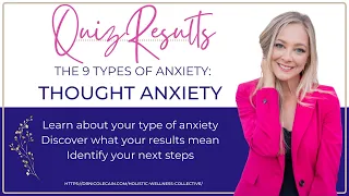 What Thought Anxiety Feels Like and What To Do About It (9 Types of Anxiety Quiz)