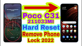 Poco C31 (211033MI) Hard Reset/Remove Phone Lock 2022 || Unlock Pattern/Pin/Password 100% Working