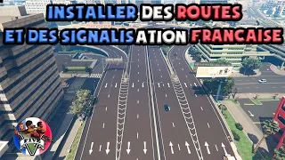 INSTALLER DES ROUTES ET DES PANNEAUX FRANCAIS SUR GTA 5