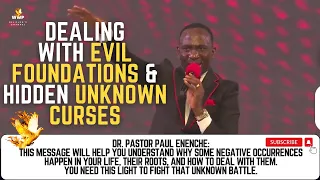 Dealing with Evil Foundations & Hidden Unbroken Curses || Dr. Pastor Paul Enenche