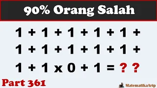 90% Orang Salah Menjawab Soal Ini