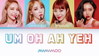 MAMAMOO (마마무) - Um Oh Ah YeH (음오아예 ) Color Coded Lyrics Han_Rom_Eng