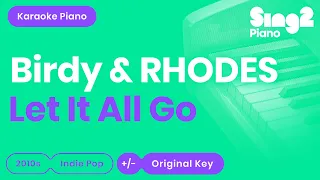 Birdy, RHODES - Let It All Go (Piano Karaoke)