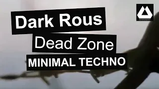 MINIMAL - Dark Rous - Dead Zone