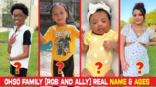 OHSO FAMILY (Rob and Ally) Real Names & Ages 2022
