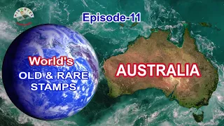 Australia | Ep -11 |World's Old and Rare Stamps| Expensive Stamps Collection|Postal Stamp Collection