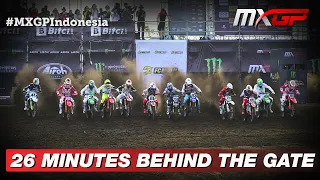 Ep. 12 | 26 Minutes Behind the Gate | MXGP of Indonesia 2022 #MXGP #Motocross