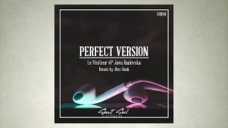 Le Visiteur & Jova Radevska - Perfect Version (Alex Hook Remix)