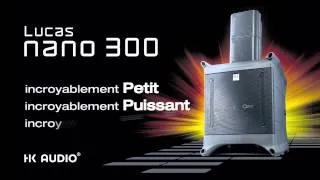 Le phénomène HK Audio Lucas Nano 300 (La Boite Noire)