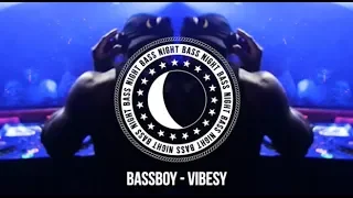 Bassboy - Vibesy