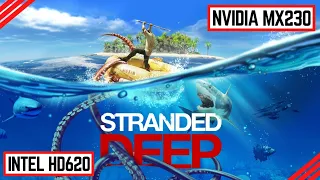Stranded Deep on Nvidia MX230 (12GB RAM | Core i3 7020u | Intel HD620)