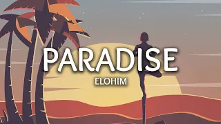 Elohim ‒ Paradise (Lyrics)