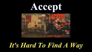 Accept - It's Hard to Find a Way - Lyrics - Tradução pt-BR