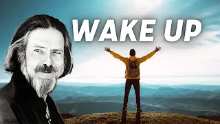 Wake Up from the illusion - Alan Watts - The Big Question