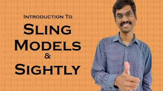 Sling Models and Sightly Introduction