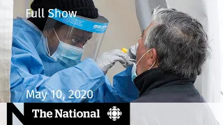 The National for Sunday, May 10 — Inside a COVID-19 test facility; Outbreak at Cargill in Quebec