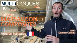 Marsaudon Composites - Visite chantier exclusive - Multicoques Mag