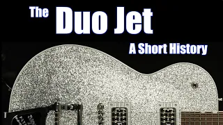 The Gretsch Duo Jet: A Short History