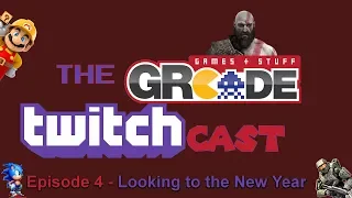The GRcade Twitchcast  Episode 4 - Looking to the New Year!