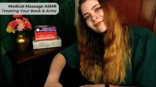 Medical Massage Therapist Massages Your Back & Arms 💤 ASMR Soft Spoken Personal Attention RP