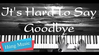 Michael Ortega - It's Hard To Say Goodbye PIANO [Hùng Music]