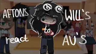 Aftons + Henry react to William's AU [Song: Cause I'm a Liar]