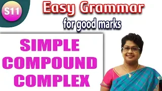 Easy Grammar for Good Marks| SIMPLE COMPOUND COMPLEX SENTENCES| PART-1