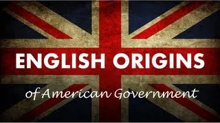 Magna Carta, English Bill of Rights, and American Government